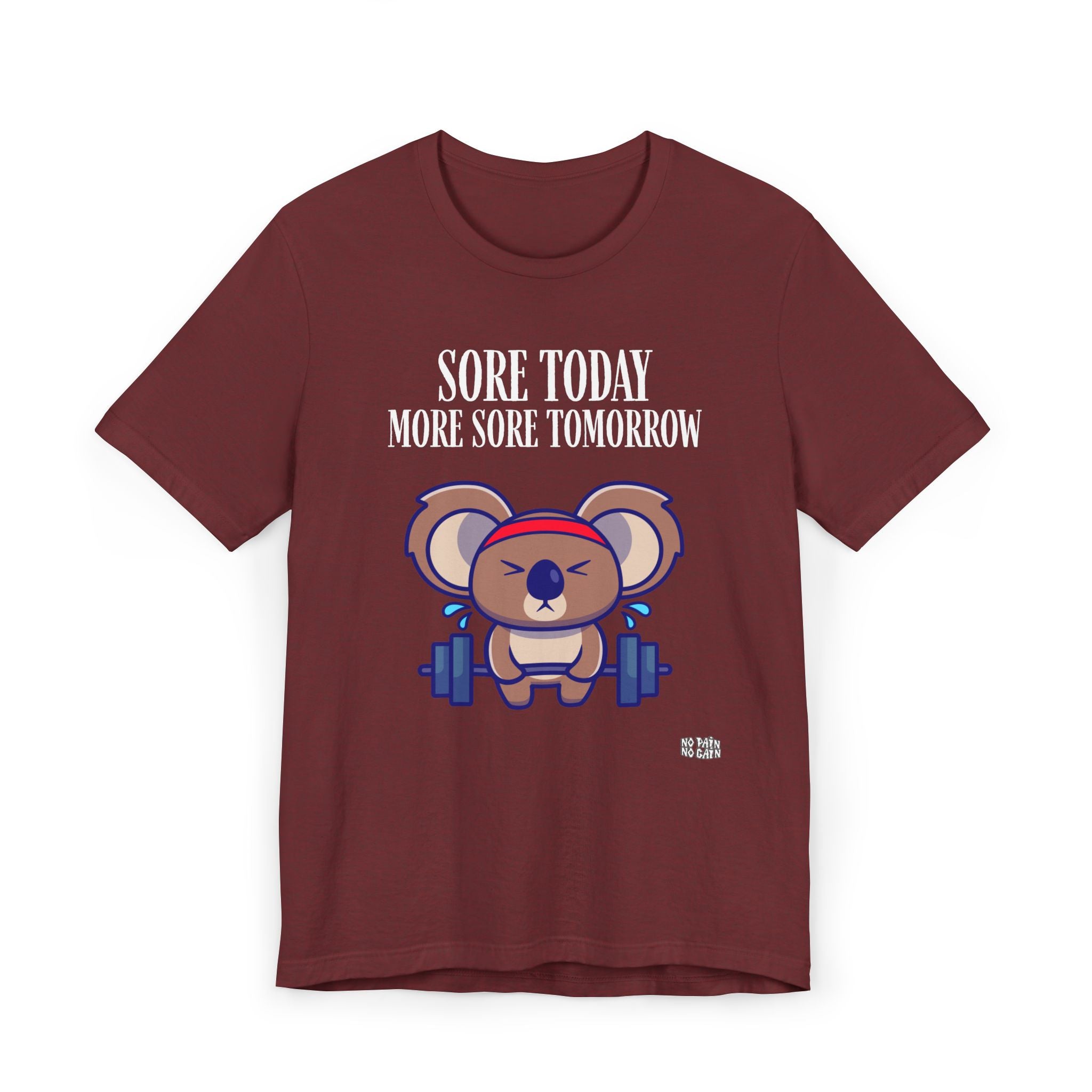 Sore Today More Sore Tomorrow Koala Weightlifting T-Shirt | Gym Workout Tee