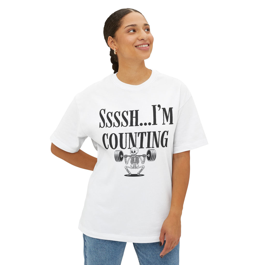 Ssssh... I'm Counting weightlifter Shirt | Oversized Boxy Gym Workout Tee