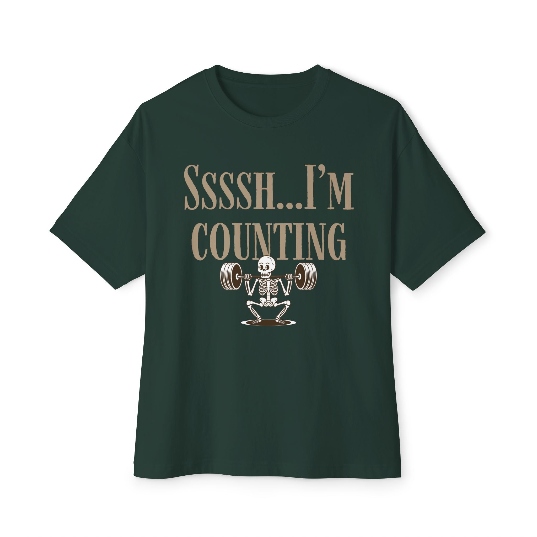 Ssssh... I'm Counting weightlifter Shirt | Oversized Boxy Gym Workout Tee