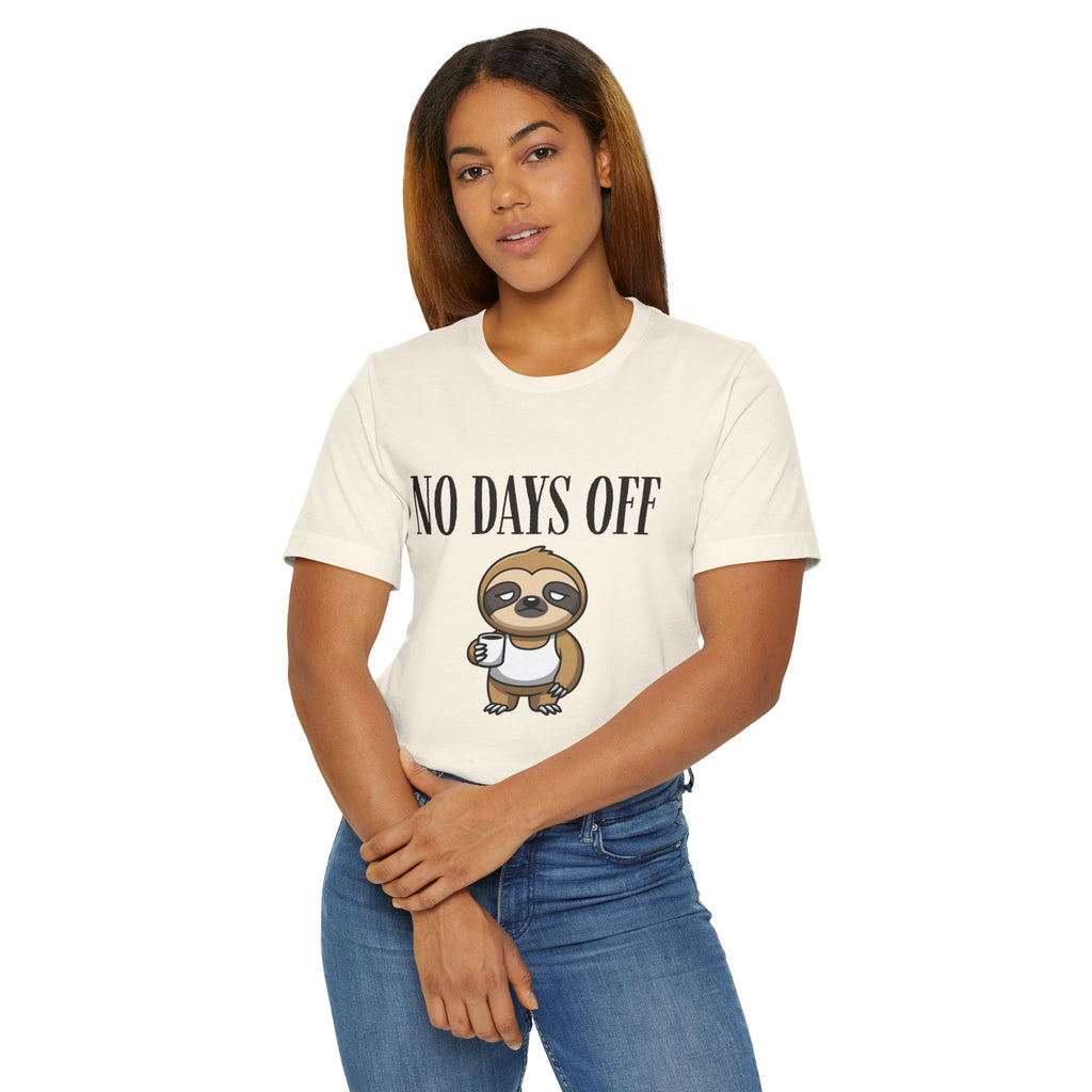No Days Off Sloth Graphic Tee | Cute Sloth with Coffee | 100% Combed Cotton