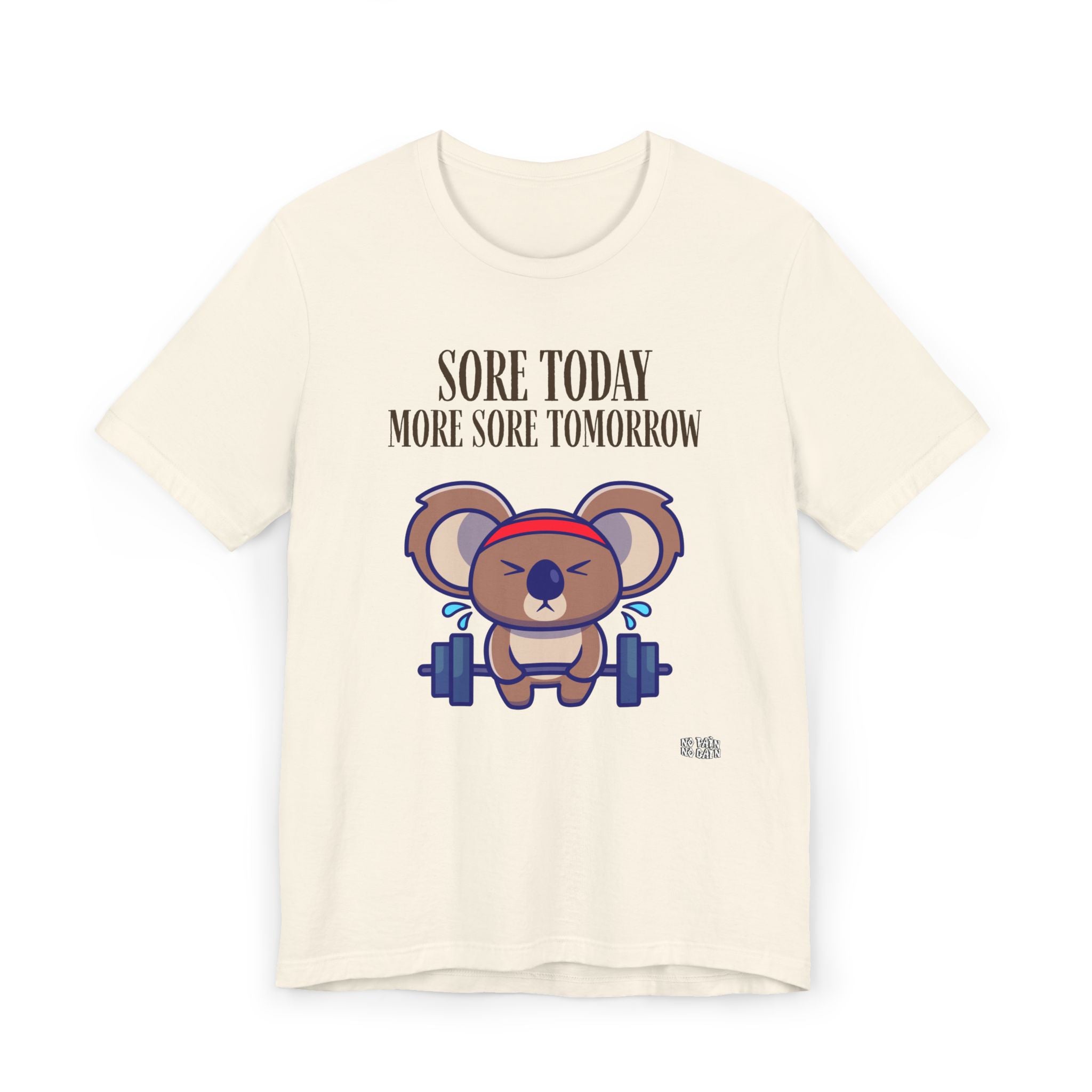 Sore Today More Sore Tomorrow Koala Weightlifting T-Shirt | Gym Workout Tee
