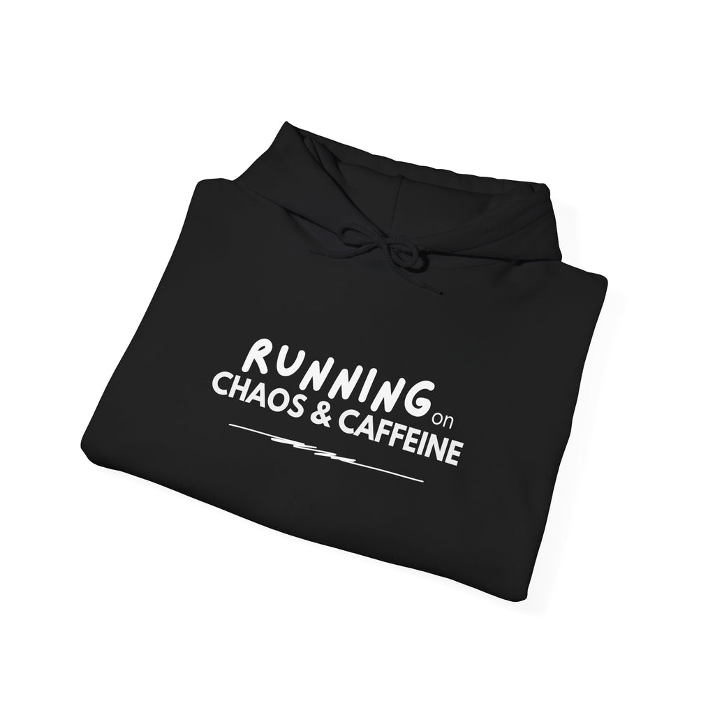 Running on Chaos & Caffeine Hooded Sweatshirt | Funny Coffee Quote Hoodie