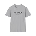 I'm Alive text shirt | T-Shirt, minimal script design, mental health awareness