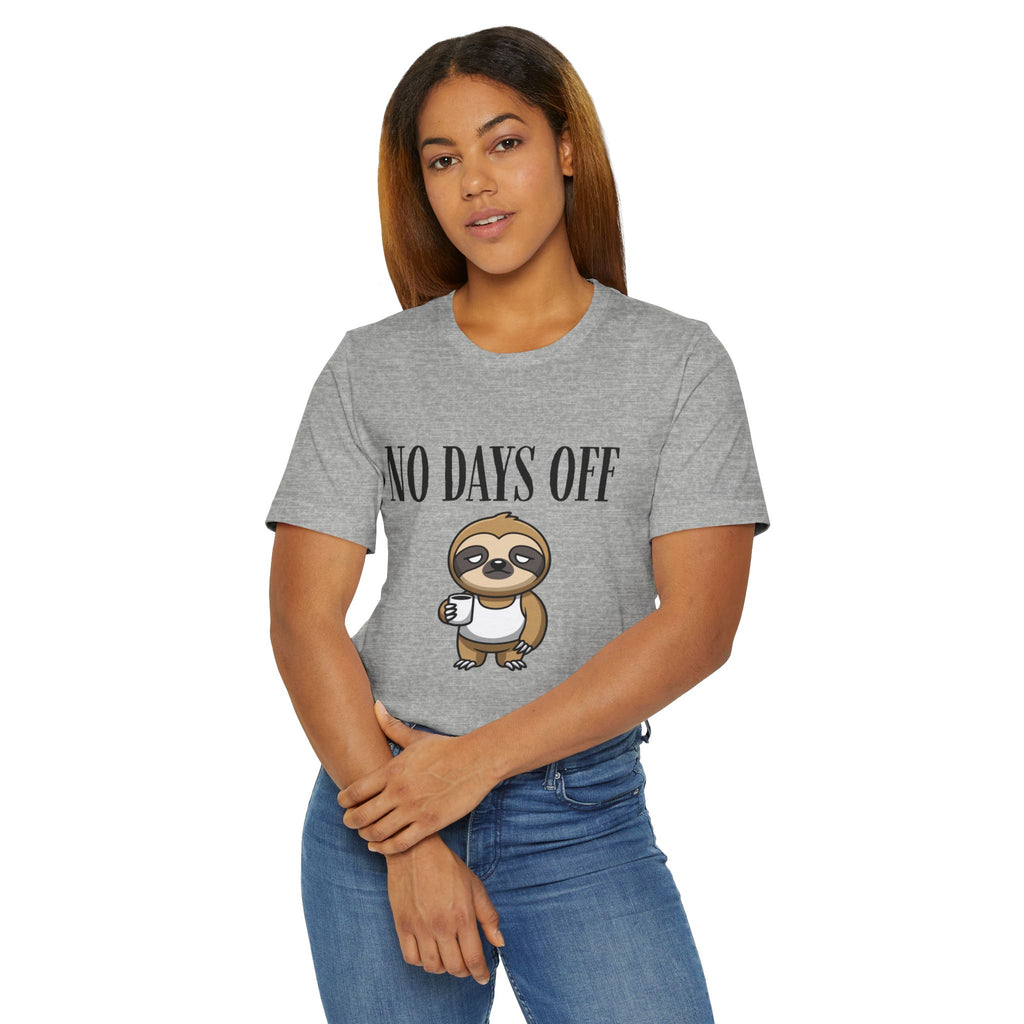 No Days Off Sloth Graphic Tee | Cute Sloth with Coffee | 100% Combed Cotton