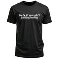 "Overstimulated & Under-Caffeinated" Short Sleeve T-Shirt