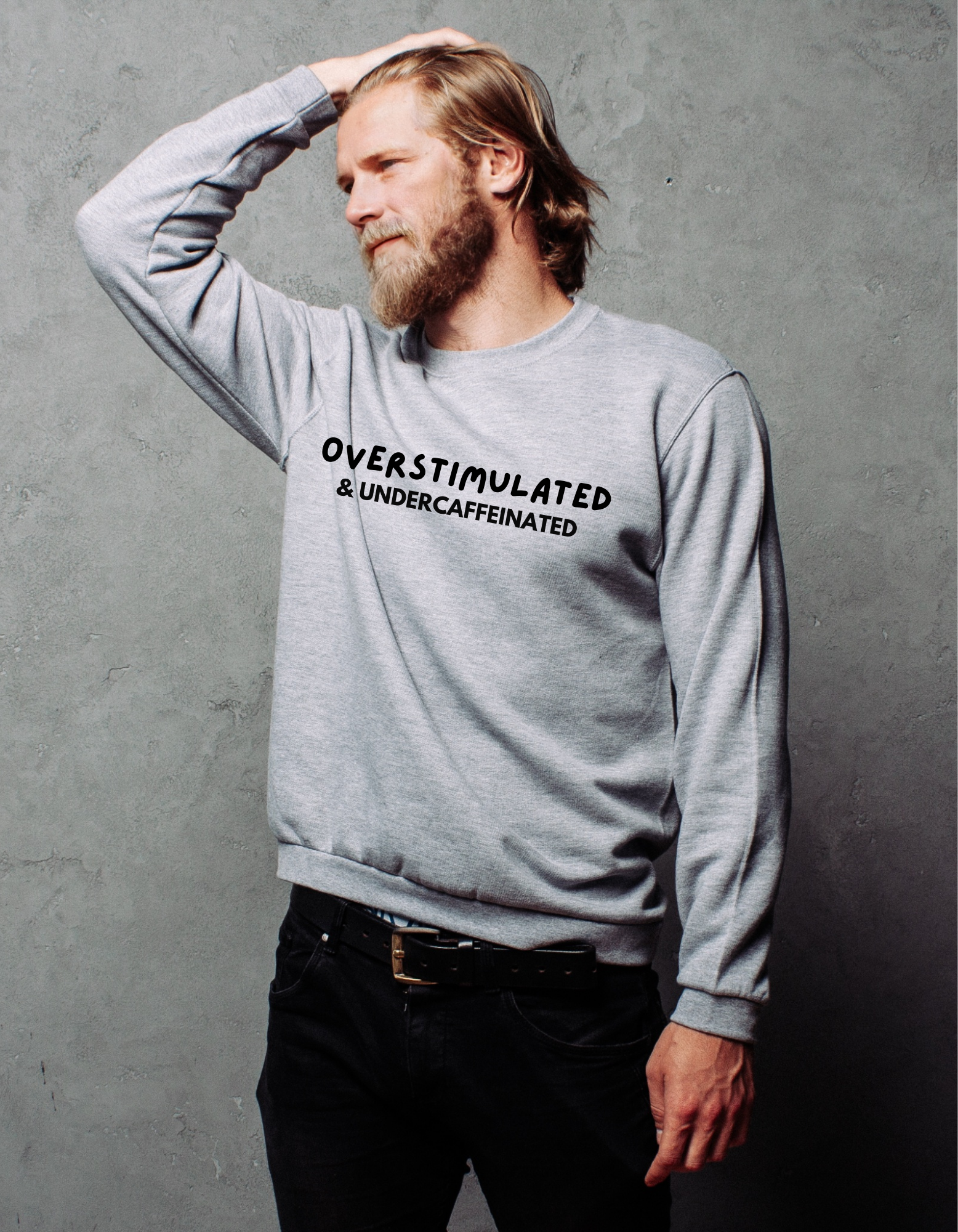 "Overstimulated & Under-Caffeinated" Hoodie