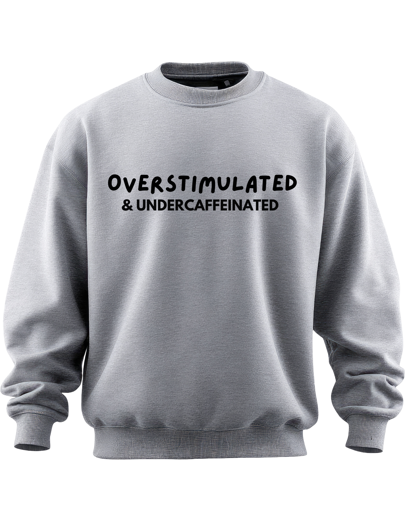 "Overstimulated & Under-Caffeinated" Hoodie
