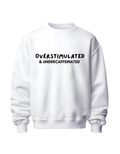 "Overstimulated & Under-Caffeinated" Hoodie
