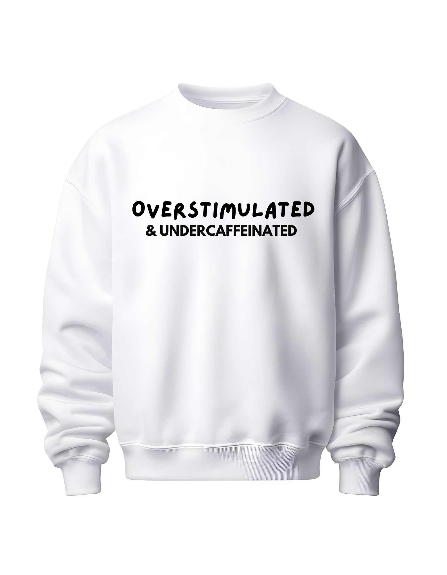 "Overstimulated & Under-Caffeinated" Hoodie